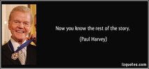 quote-now-you-know-the-rest-of-the-story-paul-harvey-80639.jpg