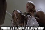 wheres the money Lebowski.jpg