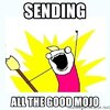sending-all-the-good-mojo.jpg