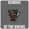 BEWARE OF THE VIKING.gif