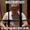 discourtesy-is-unspeakably-ugly-to-me.jpg