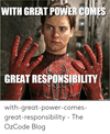 with-great-power-comes-great-responsibility-with-great-power-comes-great-responsibility-the-oz...png