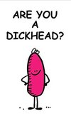 Dick Head (2).jpg Dick Head (2).jpg