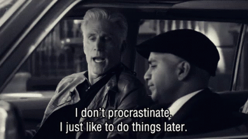 procrastination-procrastinate.gif