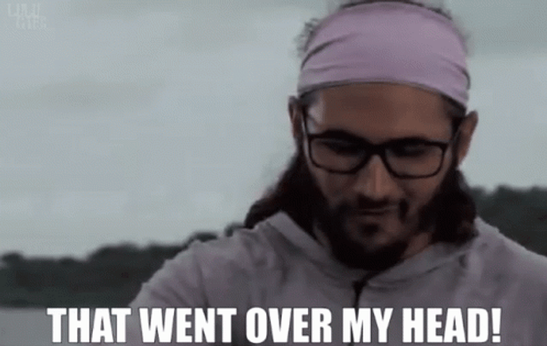 over-my-head-498-x-315-gif-mdjjd3u95n2aykr7.gif